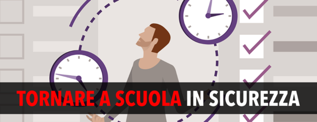 Tornare a scuola in sicurezza